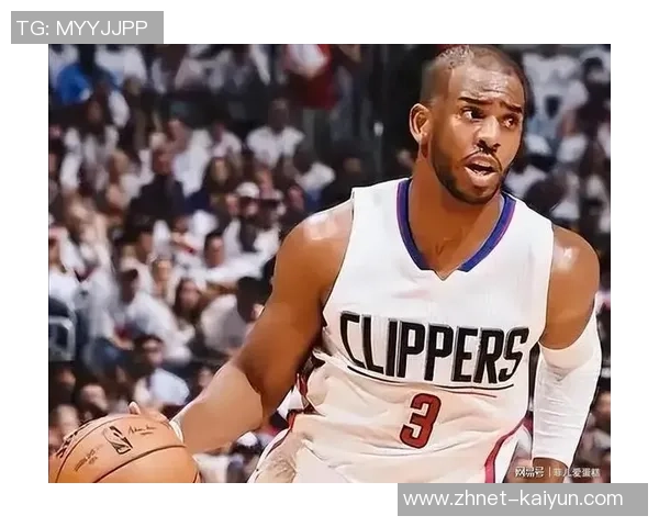 克里斯保罗：篮球场上的智慧传承与领导力展现